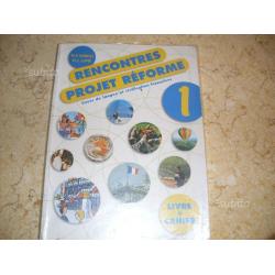 Libro di FRANCESE RENCONTRES-PROJET-REFORME 1